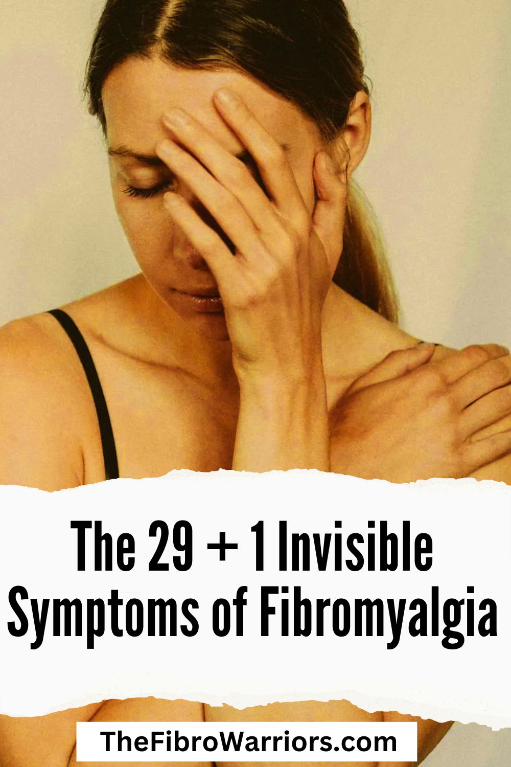 Invisible Symptoms of Fibromyalgia