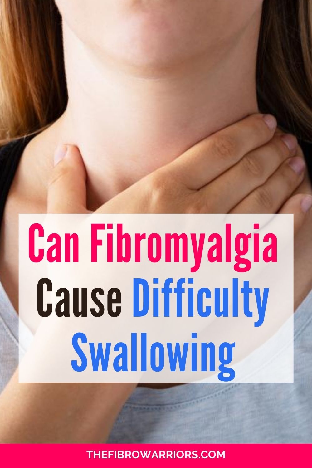 Can Fibromyalgia Cause Difficulty Swallowing