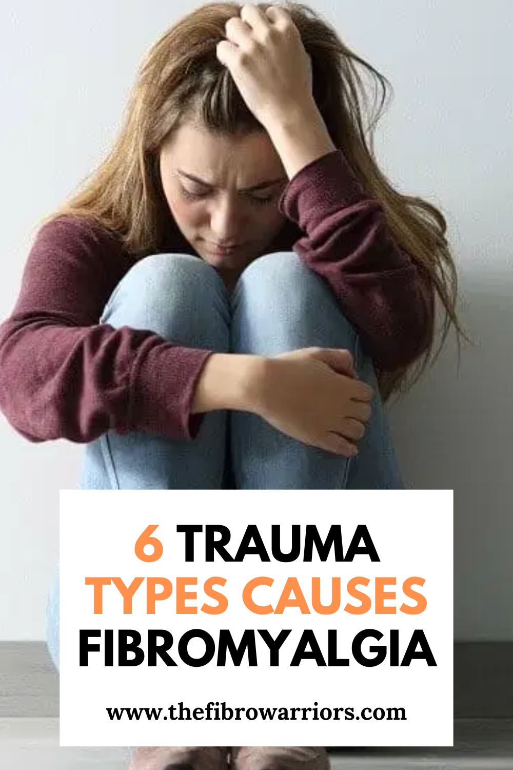 6 Trauma Types Causes Fibromyalgia
