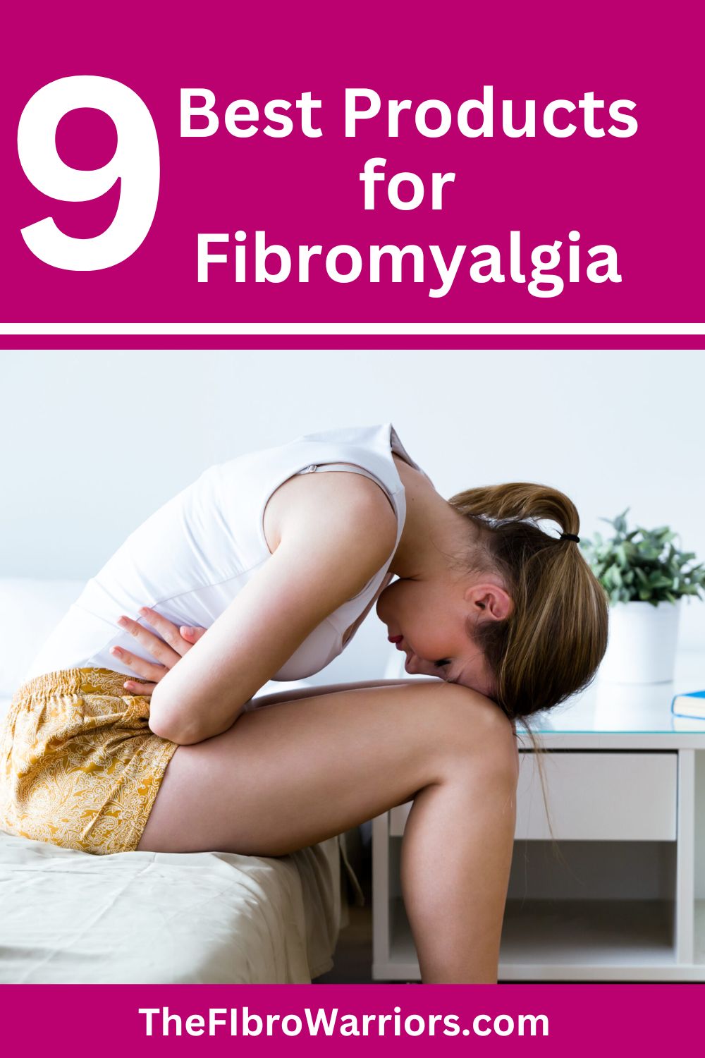 9 Best Products for Fibromyalgia